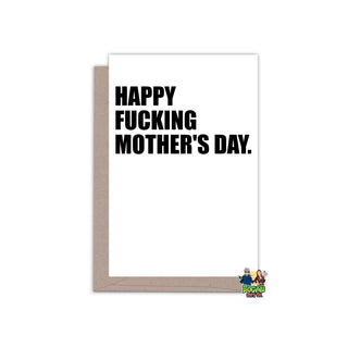 Happy Fucking Mother's Day Mothers Day Card - Bogan Gift Co