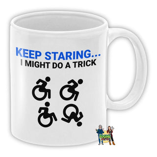 Keep Staring I Might Just Do A Trick Coffee Mug - Bogan Gift Co